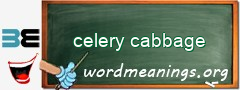 WordMeaning blackboard for celery cabbage